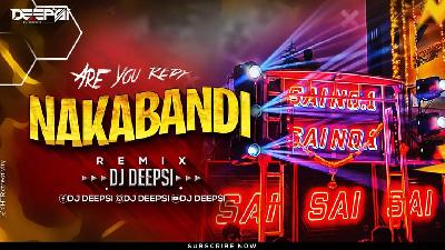 Nakabandi - Remix  DJ Deepsi